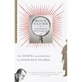 Holy Clues: The Gospel According to Sherlock Holmes