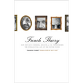 French Theory: How Foucault, Derrida, Deleuze, & Co. Transformed the Intellectual Life of the United States