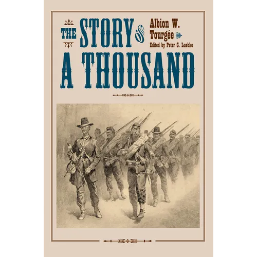 The Story of a Thousand: Being a History of the Service of the 105th Ohio Volunteer Infantry in the War for the Union, from August 21, 1862, to June 6