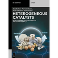 Heterogeneous Catalysts: Metals, Oxides, Silicates, Zeolites and Nanomaterials