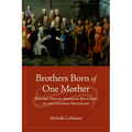 Brothers Born of One Mother: British-Native American Relations in the Colonial Southeast