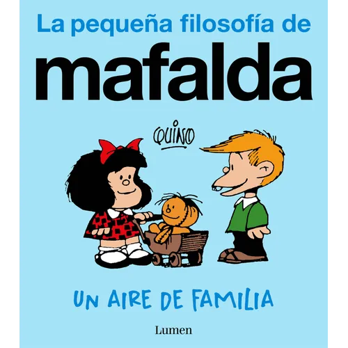Un Aire de Familia (La Pequeña Filosofía de Mafalda) / A Family Resemblance