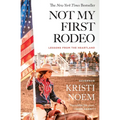 Not My First Rodeo: Lessons from the Heartland