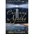 Cherishing Agatha: A Christmas Novel