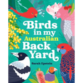 Birds in my Australian Back Yard