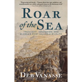 Roar of the Sea: Treachery, Obsession, and Alaska's Most Valuable Wildlife