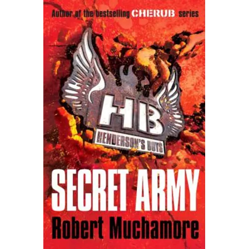 Henderson's Boys: Secret Army: Book 3