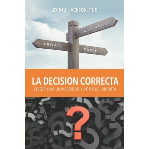 La Decisión Correcta: Elegir una Universidad y Por Qué Importa
