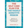 The Self-Care Plan for the Highly Sensitive Person: 365 Days of Reflection, Calm, and Positivity