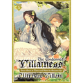 The Condemned Villainess Goes Back in Time and Aims to Become the Ultimate Villain (Light Novel) Vol. 5