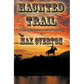 Haunted Trail A Tale of Wickedness & Moral Turpitude