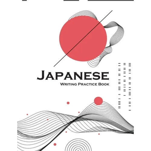 Japanese Writing Practice Book: Genkouyoushi Paper to Learn the Basic Japanese Characters: 8.5x11 inch: 100 Pages