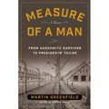 Measure of a Man: From Auschwitz Survivor to Presidents' Tailor