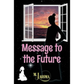 Message to the Future