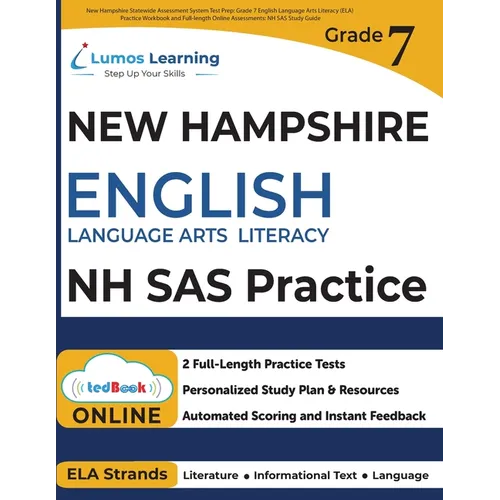 New Hampshire Statewide Assessment System Test Prep: Grade 7 English Language Arts Literacy (ELA) Practice Workbook and Full-length Online Assessments