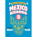 México Bizarro 2 / Bizarre Mexico 2