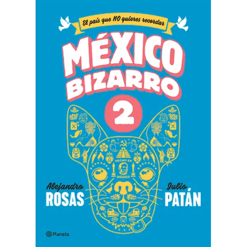 México Bizarro 2 / Bizarre Mexico 2