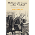 The Nineteenth-Century Asylum Periodical