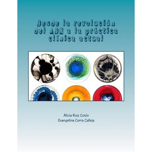 Desde la revolución del ADN a la práctica clínica actual