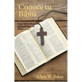 Conoce tu Biblia: Una introducción a la palabra de Dios