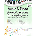 Music & Piano Camp Curriculum: Group lessons for kids age 4-7. 8 detailed lessons + worksheets