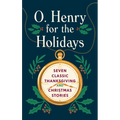 O. Henry for the Holidays