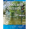 Floods and Blizzards