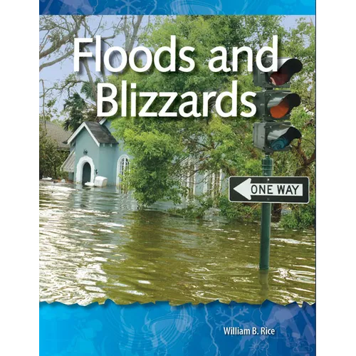 Floods and Blizzards