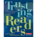 Trusting Readers: Powerful Practices for Independent Reading