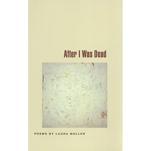 After I Was Dead: Poems