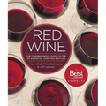 Red Wine: The Comprehensive Guide to the 50 Essential Varieties & Styles