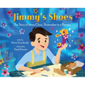 Jimmy's Shoes: The Story of Jimmy Choo, Shoemaker to a Princess