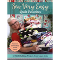Sew Very Easy Quilt Favorites: 12 Skill-Building Projects from Laura Coia