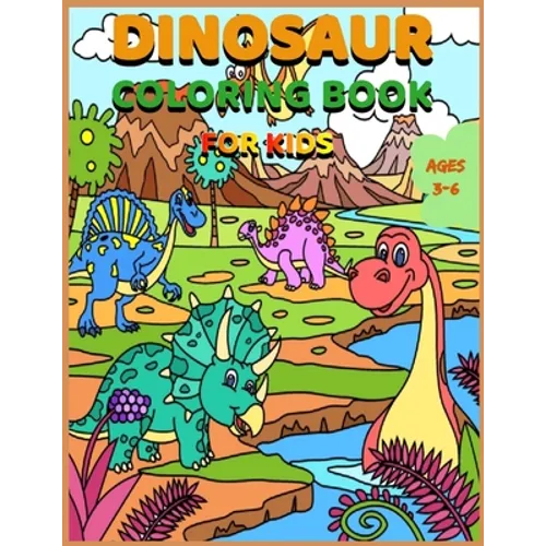 Dinosaur Coloring Book for Kids Ages 3-6: Jumbo Kids Coloring Book With Dinosaur Facts, 100 pages, 8.5x11