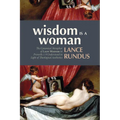 Wisdom Is a Woman: The Canonical Metaphor of Lady Wisdom in Proverbs 1-9 Understood in Light of Theological Aesthetics