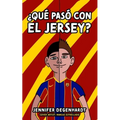 ¿Qué pasó con el jersey?