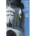 A Guide to B.C. Indian Myth and Legend E-Book