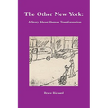 The Other New York: A Story About Human Transformation