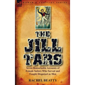 The Jill Tars: Seven Remarkable Accounts of Female Sailors Who Served and Fought Disguised as Men