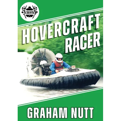 Hovercraft Racer: Over Land and Water on a Cushion of Air - A Racer's Quest for Innovation