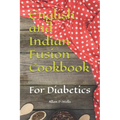 English and Indian Fusion Cookbook: For Diabetics