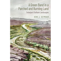 Green Band in a Parched and Burning Land: Sobaipuri O'Odham Landscapes