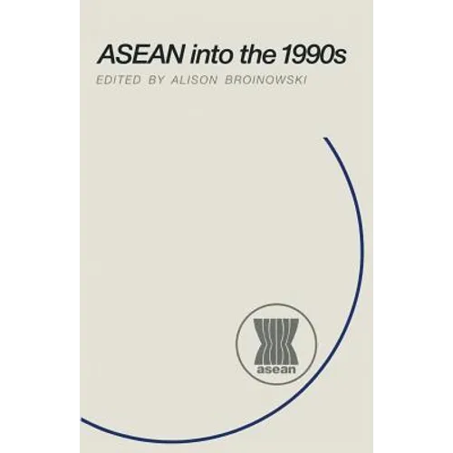 ASEAN Into the 1990s