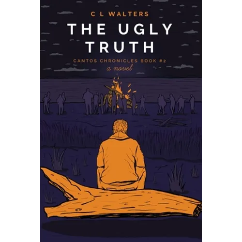 The Ugly Truth: Cantos Chronicles 2