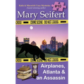 Airplanes, Atlanta & an Assassin