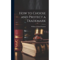 How to Choose and Protect a Trademark