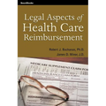 Legal Aspects of Health Care Reimbursement