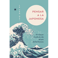 Pensar a la Japonesa