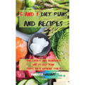 5 and 1 Diet Plans and Recipes: The Easiest and Healthiest Way to get Your Shape Back Without Stress