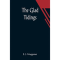 The Glad Tidings